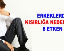 ERKEKLERDE KISIRLIĞA NEDEN OLAN 8 ETKEN