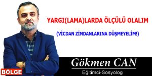 YARGI(LAMA)LARDA ÖLÇÜLÜ OLALIM