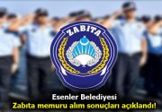 ZABITA MEMURU ALIM SONUÇLARI İLANI Esenler Belediyesi zabıta memuru alım