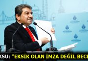 EKSİK OLAN İMZA DEĞİL BECERİ İBB AK Parti Grup Başkanvekili