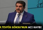 M.Tevfik Göksu’nun acı günü! AK Parti Grup Başkanvekili Esenler Belediye