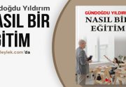 YAZAR GÜNDOĞDU YILDIRIM’IN SEKİZİNCİ KİTABI “NASIL BİR EĞİTİM” ÇIKTI Yazar