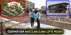 Özdemir’den çifte müjde