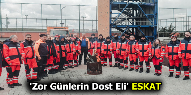 ‘Zor Günlerin Dost Eli’ ESKAT