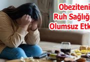 Obezitenin Ruh Sağlığına Olumsuz Etkilerine Dikkat Edilmeli! Psikiyatri Uzmanı Uzm.
