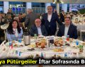 Malatya Pütürgeliler İftar Sofrasında Buluştu