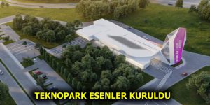 TEKNOPARK ESENLER KURULDU