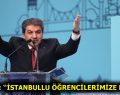 GÖKSU: İSTANBULLU ÖĞRENCİLERİMİZE MÜJDE!