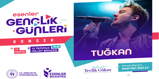 ESENLER ‘GENÇLİK GÜNLERİ’NİN AÇILIŞI TUĞKAN’DAN