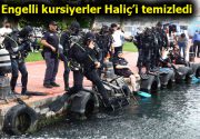 Bağcılarlı Engelli kursiyerler Haliç’i temizledi Bağcılar Belediyesi 23. Geleneksel Çevre
