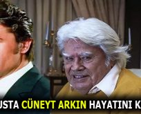 Büyük Usta Cüneyt Arkın Hayatını Kaybetti