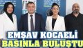 EMŞAV KOCAELİ BASINLA BULUŞTU