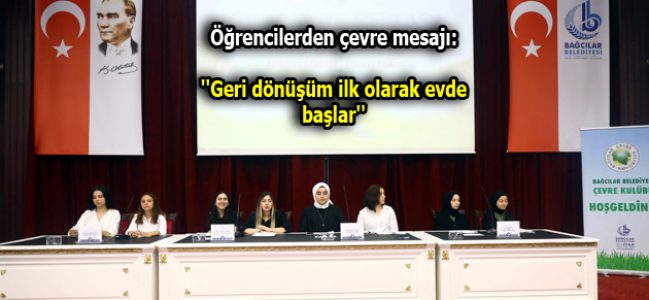 Öğrencilerden çevre mesajı: ”Geri dönüşüm ilk olarak evde başlar”