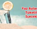 Yaz Ayın da Hangi Tür Serinletici İçecekler İçmeliyiz?