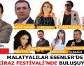 MALATYALILAR ESENLER’DE KİRAZ FESTİVALİ’NDE BULUŞUYOR