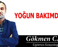 ”YOĞUN BAKIMDAYIZ”