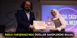 REELS YARIŞMASI’NDA ÖDÜLLER SAHİPLERİNİ BULDU