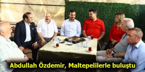 Abdullah Özdemir, Maltepelilerle buluştu