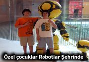 Özel çocuklar Robotlar Şehrinde Bağcılar Belediyesi Feyzullah Kıyıklık Engelliler Sarayı