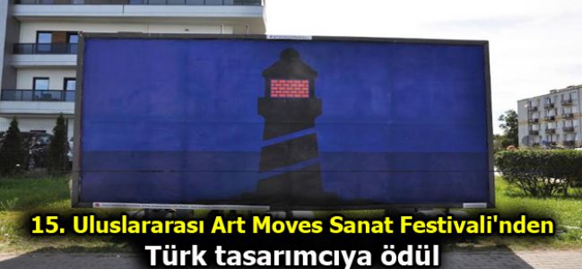 15. Uluslararası Art Moves Sanat Festivali’nden Türk tasarımcıya ödül