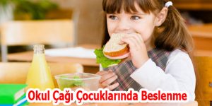 Okul Çağı Çocuklarında Beslenme