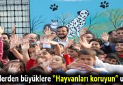 Miniklerden büyüklere “Hayvanları koruyun” uyarısı 4 Ekim Dünya Hayvanları Koruma