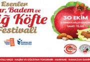 Esenler’de “Nar, Badem ve Çiğ Köfte Festivali” düzenleniyor… 30 Ekim