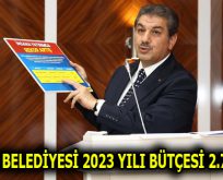 ESENLER BELEDİYESİ 2023 YILI BÜTÇESİ 2.7 MİLYAR