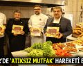 ESENLER’DE ‘ATIKSIZ MUTFAK’ HAREKETİ BAŞLADI!