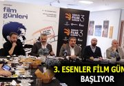 3. ESENLER FİLM GÜNLERİ’NİN ETKİNLİK PROGRAMI AÇIKLANDI Bu yıl 11-15