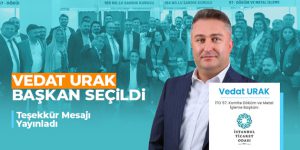 İTO 57. Komite Döküm ve Metal İşleme Başkanlığı Seçimini Vedat URAK Kazandı