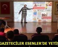 GENÇ GAZETECİLER ESENLER’DE YETİŞİYOR