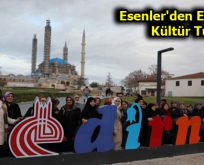 Esenler’den Edirne’ye Kültür Turu