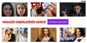 Magazin haberlerinin adresi gizlimagazin.com