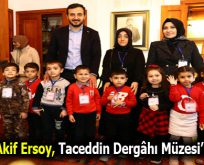 Mehmet Akif Ersoy, Taceddin Dergâhı Müzesi’nde anıldı