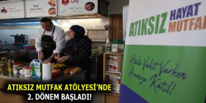 ATIKSIZ MUTFAK ATÖLYESİ’NDE 2. DÖNEM BAŞLADI!