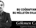 BU COĞRAFYANIN BU MİLLETİN EVLATLARI