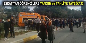 ESKAT’TAN ÖĞRENCİLERE YANGIN ve TAHLİYE TATBİKATI