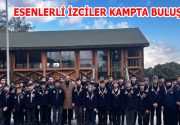 ESENLERLİ İZCİLER KAMPTA BULUŞTU Esenlerli izciler, Beykoz Kent Ormanı İzcilik