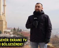 ESENLER ŞEHİR EKRANI TV DEPREM BÖLGESİNDE!