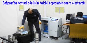 Bağcılar’da Kentsel dönüşüm talebi, depremden sonra 4 kat arttı