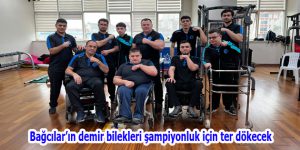 Bağcılar’ın demir bilekleri şampiyonluk için ter dökecek