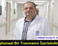 Toplumsal Bir Travmanın İçerisindeyiz