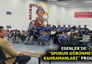 ESENLER’DE ”SPORUN GÖRÜNMEYEN KAHRAMANLARI” PROGRAMI ”Sporun Görünmeyen Kahramanları” programının konuğu,