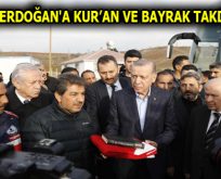 GÖKSU, ERDOĞAN’A KUR’AN VE BAYRAK TAKDİM ETTİ