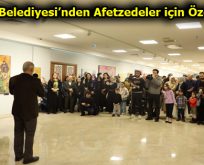 ESENLER BELEDİYESİ’NDEN AFETZEDELER İÇİN ÖZEL SERGİ