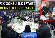 GÖKSU İLK İFTARI DEPREMZEDELERLE YAPTI Esenler Belediye Başkanı M. Tevfik