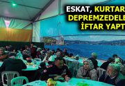 ESKAT, DEPREMZEDELERLE İFTAR YAPTI Esenler Belediyesi Arama Kurtarma Ekibi ESKAT,