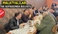 MALATYALILAR İFTARDA BULUŞTU