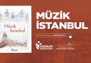 MÜZİK İSTANBUL ÇIKTI! Türk müziğimizin başkenti İstanbul’un müzik tarihimizdeki ve